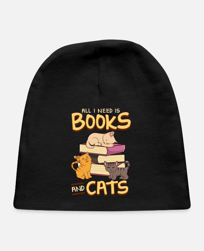 All I Need Is Books And Cats Cute Book Obsessed on Baby Cap